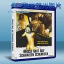   白肉豐臀 Weisse Haut Auf Schwarzen Schenkeln (1973) 藍光25G