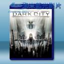   極光追殺令 Dark City 【1998】 藍光25G