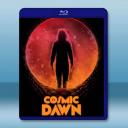  宇宙黎明 Cosmic Dawn(2022)藍光25G