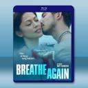 再次呼吸 Breathe Again(2022...