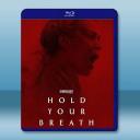 別呼吸 Hold Your Breath (2024)藍光25G		 